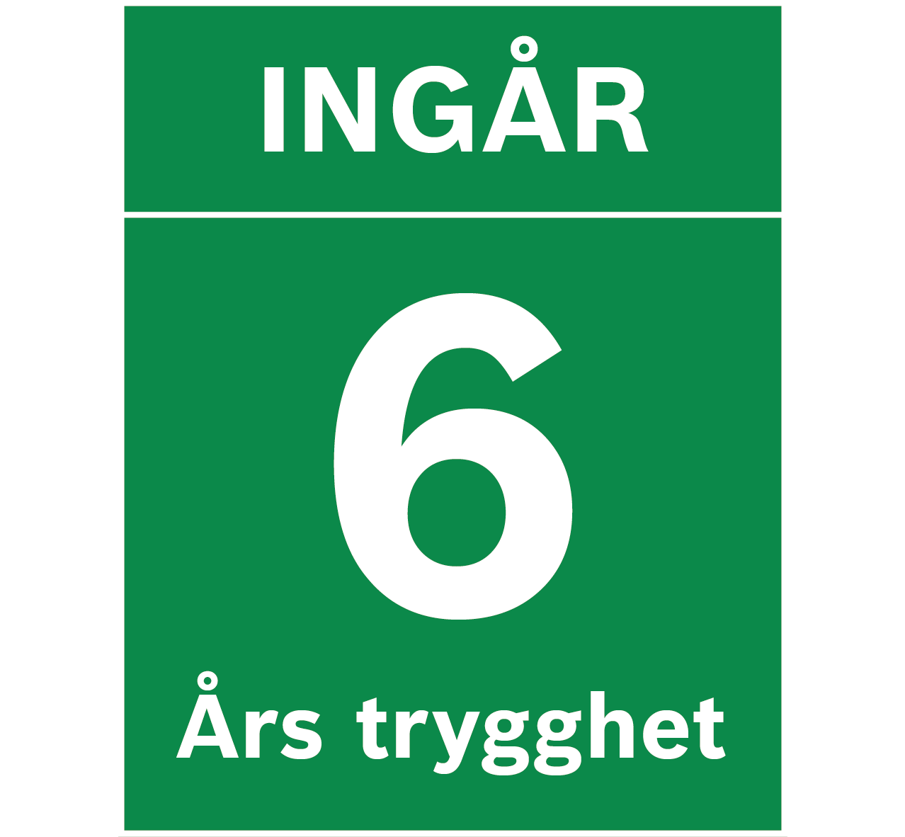 6 &aring;rs trygghet